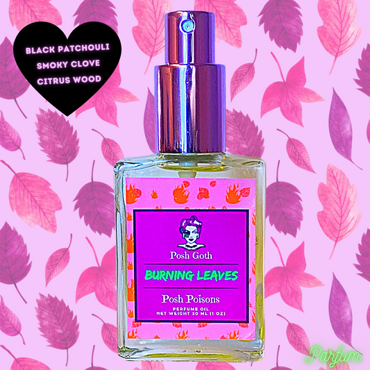 Burning Leaves Perfume 1oz Spray - Posh Goth - Gothic Perfume